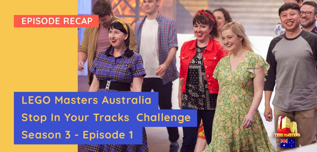 LEGO Masters Australia – S03E01 Recap – Stop In Your Tracks Challenge